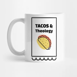 Tacos and Theology Mug